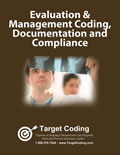 Evaluation & Management (E/M) Coding, Documentation and Compliance
