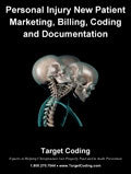 Personal Injury New Patient Marketing, Documentation, Billing & Coding